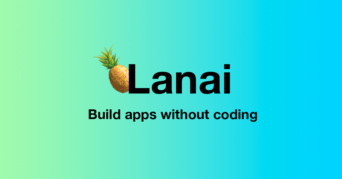 Lanai Build apps without coding